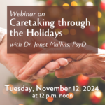 Caretaking Through the Holidays Webinar